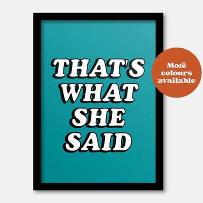 That’s what she said print Yellow A5