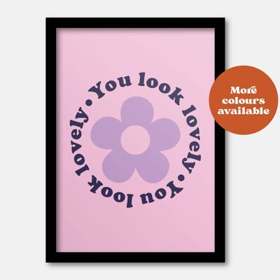 You look lovely print Pink A5