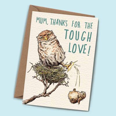 Tough Love Card - Mother's Day Card