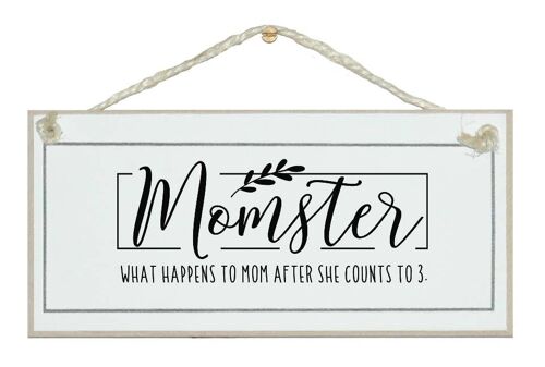 Momster Definition Home General Mom Signs