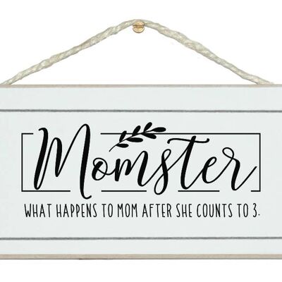 Momster Definition Home General Mom Signs