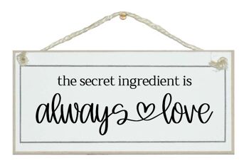 Love Always Secret Ingredient Scroll Farmhouse Home Signes