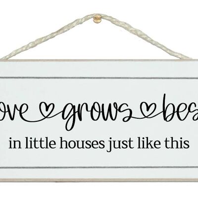Liebe wächst in kleinen Häusern Scroll Farmhouse Home Signs