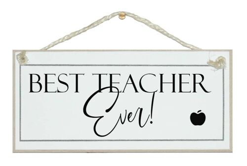Best Teacher Ever. Teacher Signs