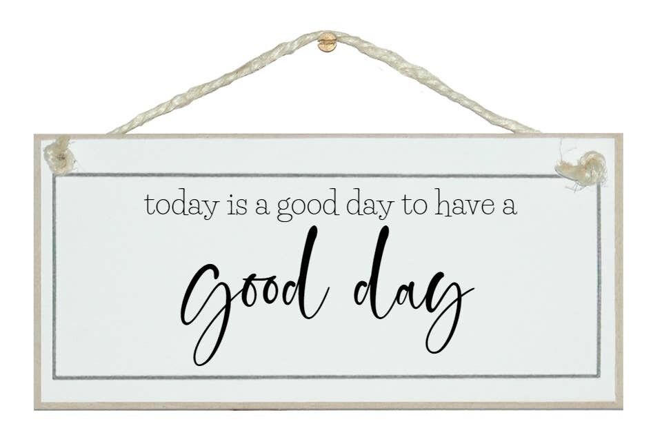 Oggi è una buona giornata General Signs