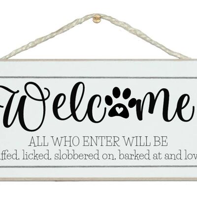 Welcome...sniffed, licked, slobbered on. Dog Animal Signs