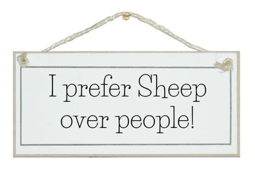 I prefer sheep over people. Farming Animal Signs