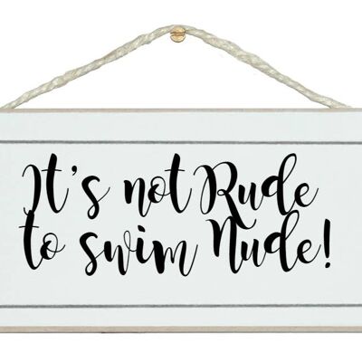 It's not rude to swim nude! Beach Sport Signs