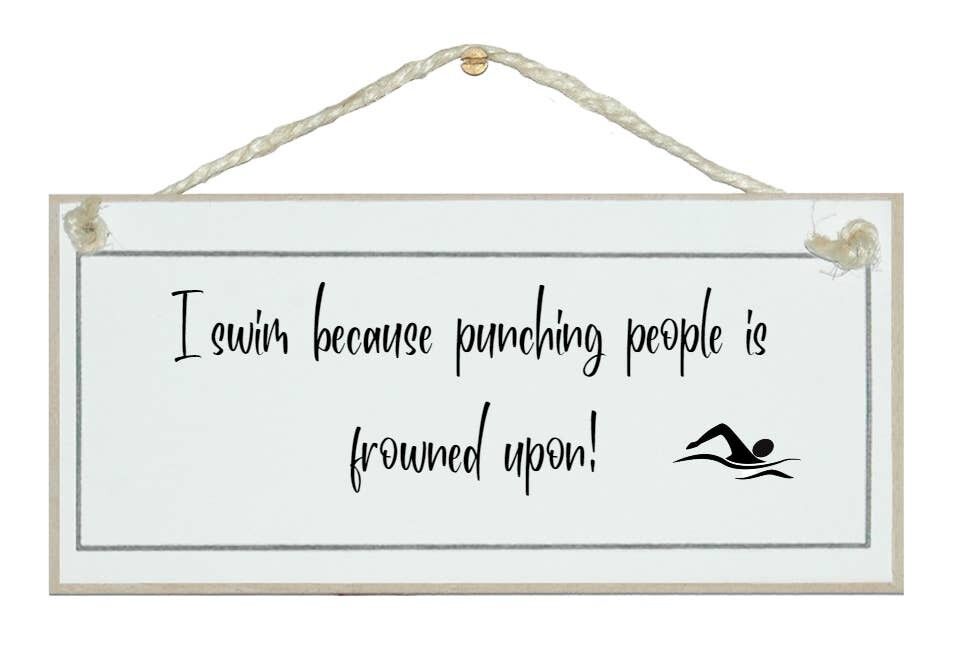 Ich schwimme, weil… lustige Strand-Sport-Schilder