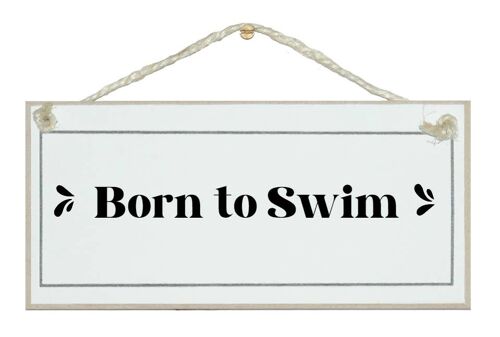 Born to swim Beach Sport Signs