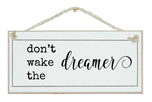 Don't wake the dreamer Children Signs