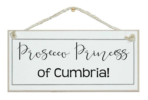 Prosecco Princess of....bespoke place/area Bespoke Signs