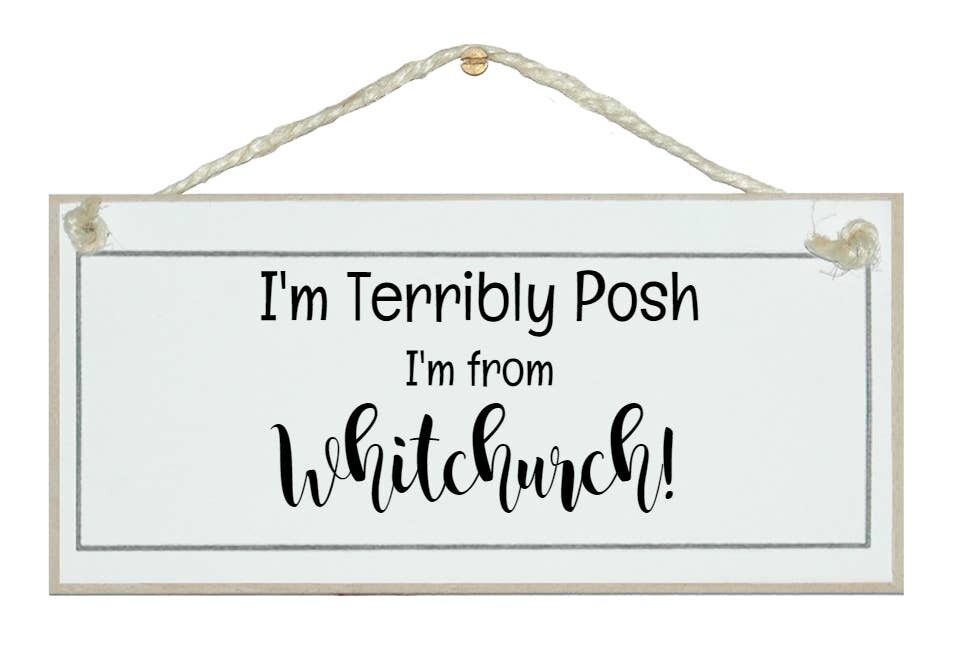 Soy terriblemente elegante, soy de... Bespoke Signs