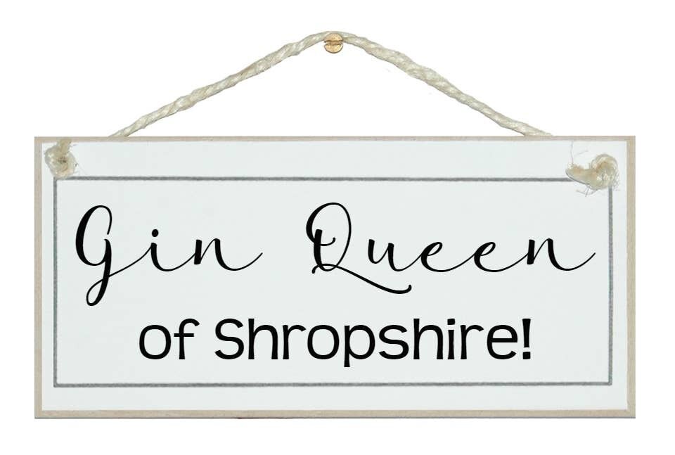 Gin Queen of... bespoke place/area Bespoke drink Signs