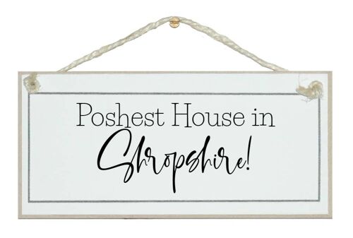Poshest house in... bespoke place/area Bespoke Home Signs