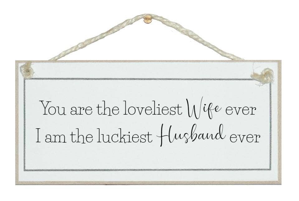 Schönste Frau, glücklichster Ehemann ... Liebeszeichen