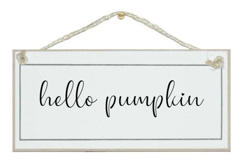 hello pumpkin Home Signs