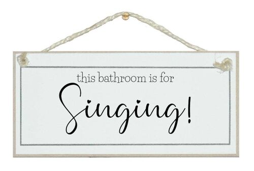Bathroom is for signing Home Signs