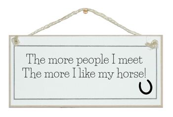 Les gens que je rencontre plus j'aime mon cheval. Signes de chevaux animaux