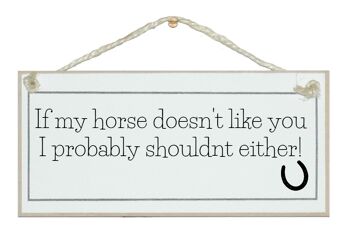Si mon cheval ne t'aime pas…Animal Horse Signs