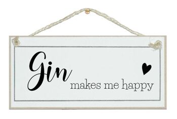 Le gin me rend heureux... Drink Signs