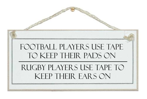 Rugby players, keep their ears on. Sport Signs