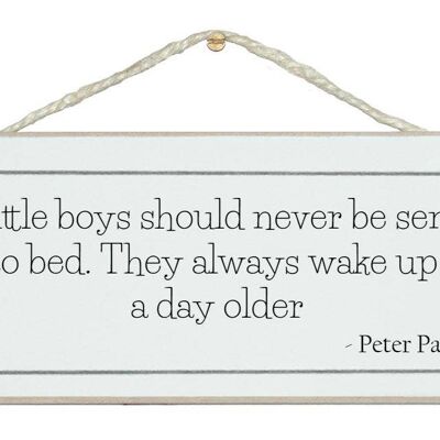 Jungen wachen einen Tag älter auf. Peter Pan-Zitat-Zeichen