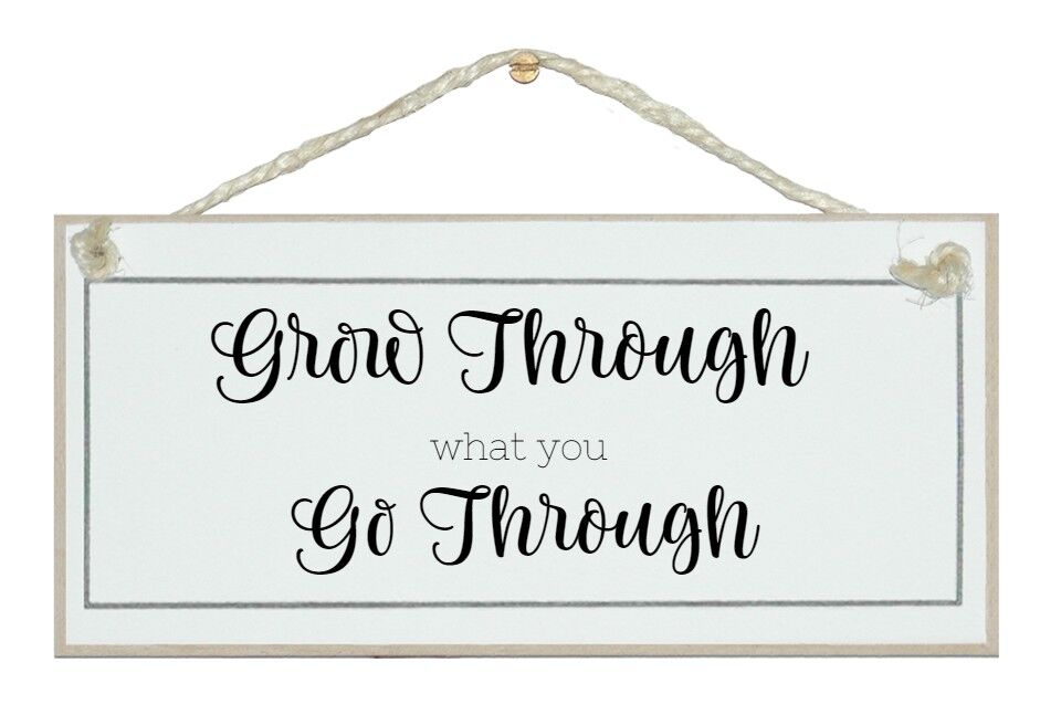 Wachse durch das, was du durchmachst. Allgemeine Zeichen
