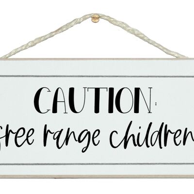 Free range children... Home Signs