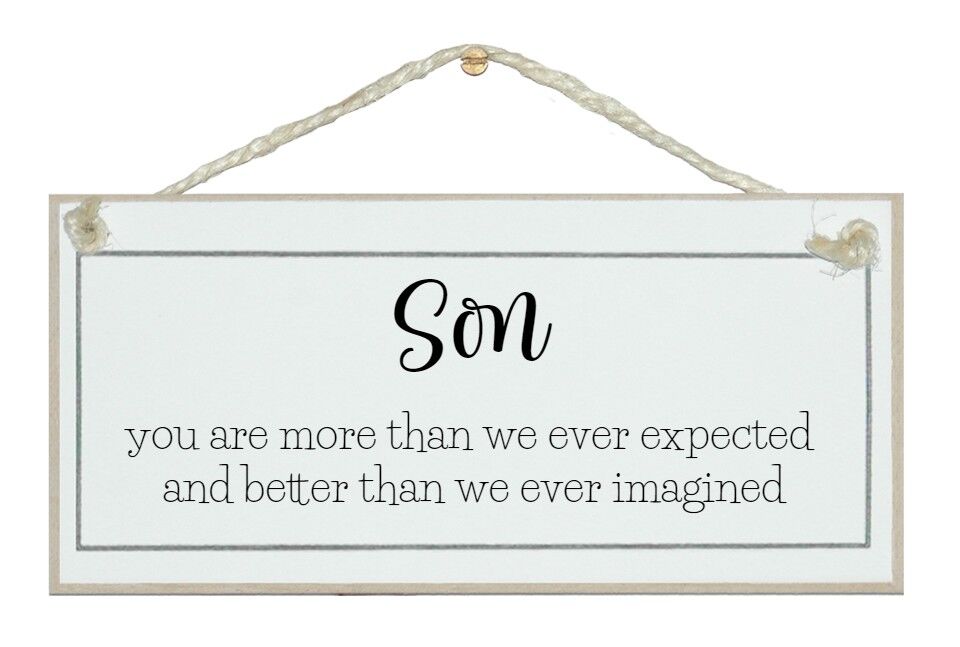 Sohn, mehr als wir je erwartet hätten … Kinderzeichen
