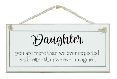 Daughter, more than we ever expected…Children Signs