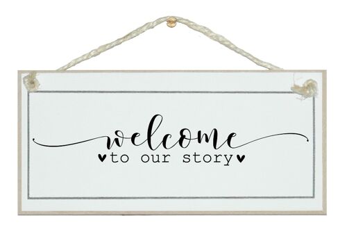 Welcome to our story. Home Signs