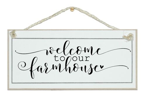 Welcome to our farmhouse. Home Signs