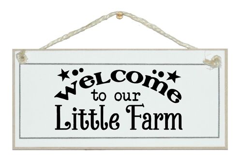 Welcome to our little farm. Home Signs