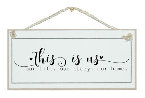 This is us...our home. Home Signs