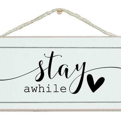 Stay awhile swirl style. Home Signs