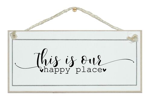 This is our happy place, swirl style. Home Signs