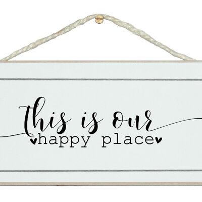 This is our happy place, swirl style. Home Signs