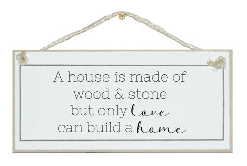 House, wood and stone, love a home. Home Signs