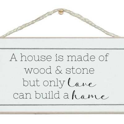 House, wood and stone, love a home. Home Signs