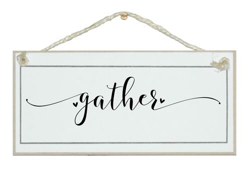 Gather, swirl style. Home Signs