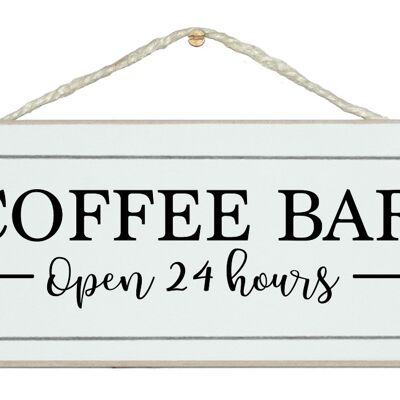 Coffee Bar 24 Stunden geöffnet Home Signs