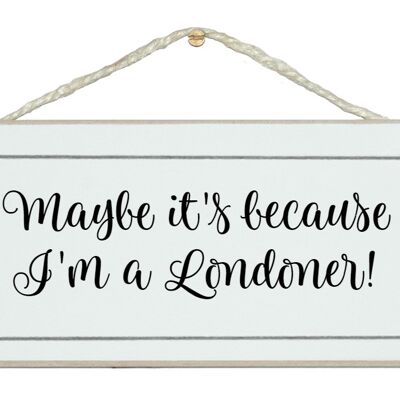 ...ich bin ein Londoner! Allgemeine Zeichen