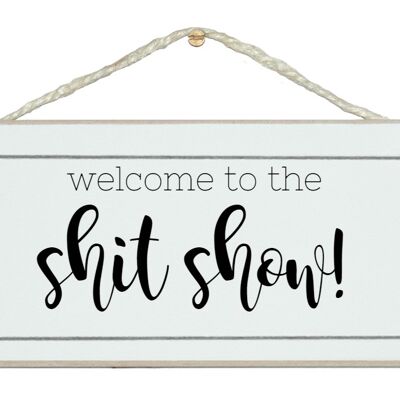 Willkommen zur S***t-Show! Startseite Zeichen