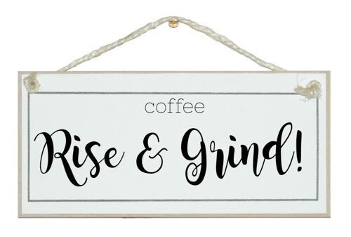 Coffee, Rise & Grind Home Signs