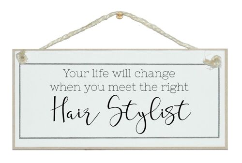 ...find the right hair stylist Ladies Signs