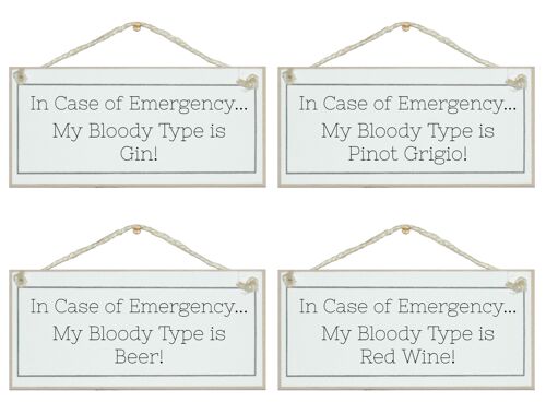 In case of emergency....Drink Signs