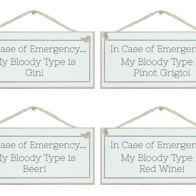 In case of emergency....Drink Signs