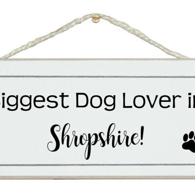 Bespoke Biggest dog lover in…Animal Signs