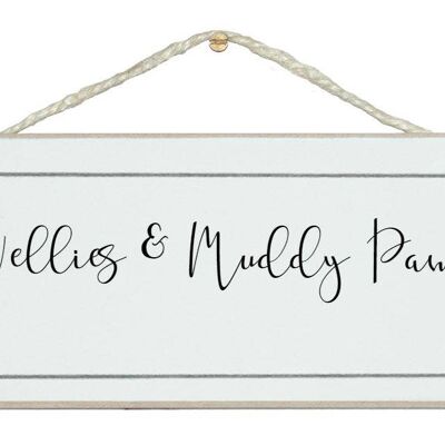 Wellies and Muddy Paws! Home Signs